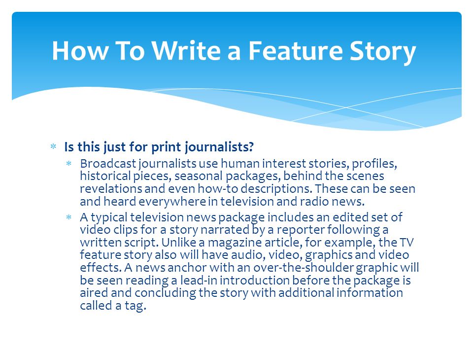 how to write a profile feature story